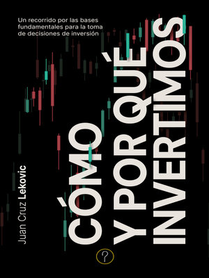 cover image of Cómo y por qué invertimos